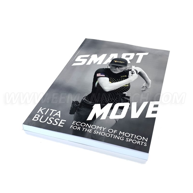 Книга «Smart Move: Economy of Motion for the Shooting Sports»